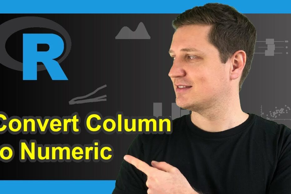 Convert Data Frame Column to Numeric in R | Example: Change Factor u0026 Character Variable | as.numeric