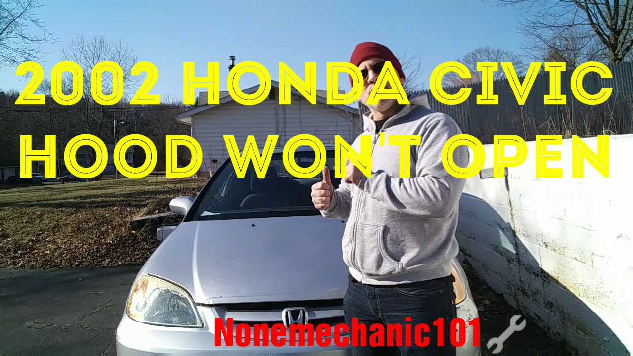 How To Open A Honda Civic Hood From The Outside