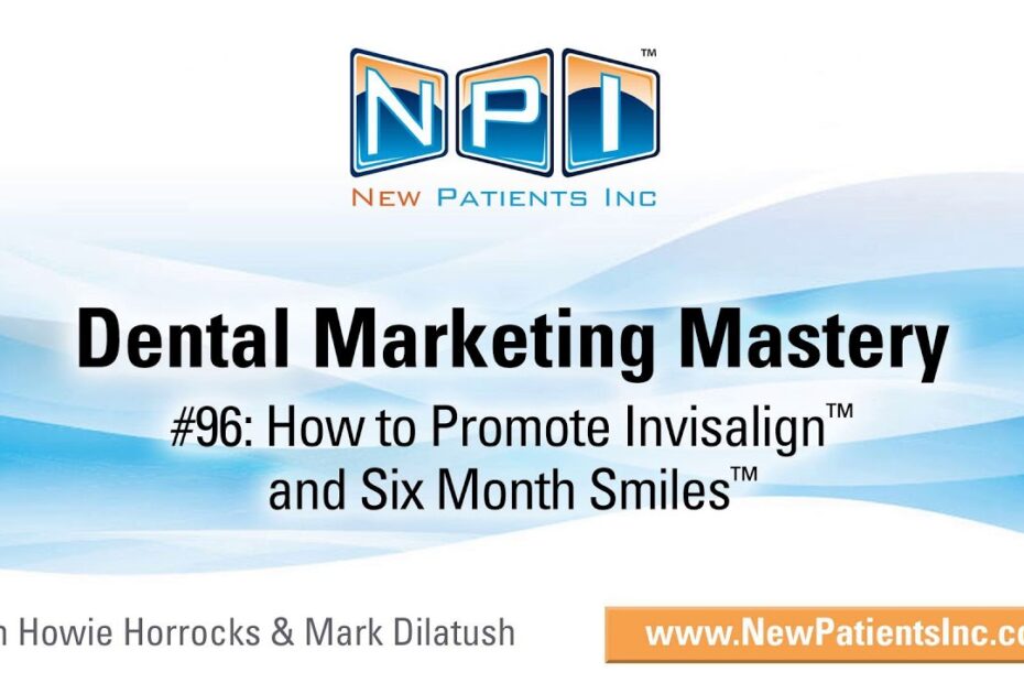 How To Sell Invisalign To Patients