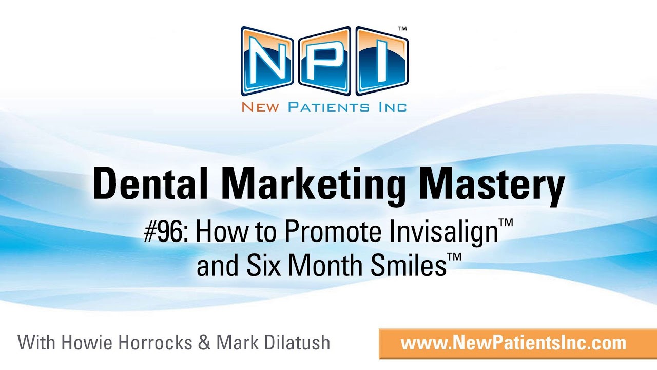 How To Sell Invisalign To Patients