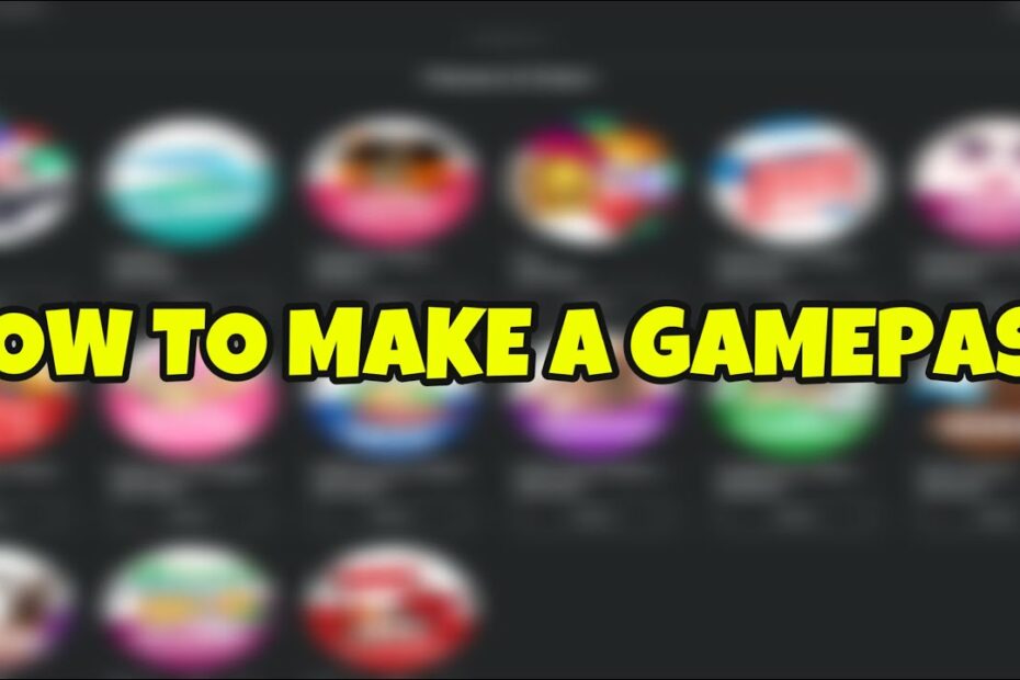 How To Make A Game Pass