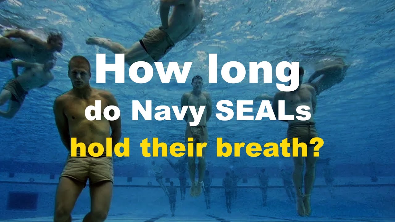 How Long Can A Navy Seal Hold His Breath Underwater