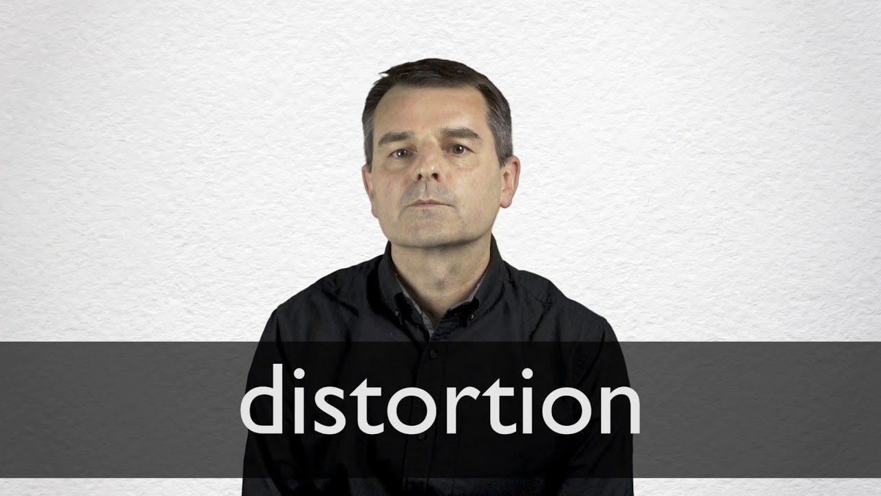 How To Pronounce Distortion