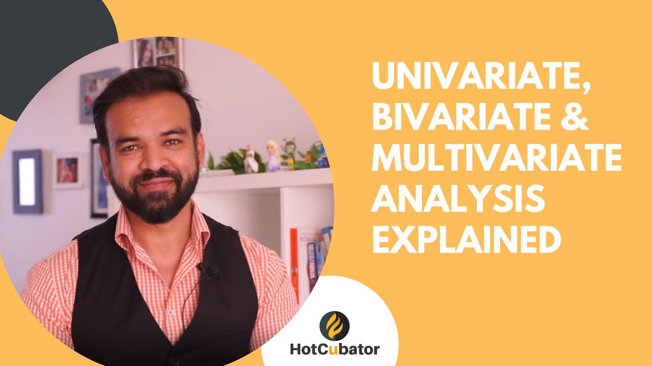 What is Univariate, Bivariate and Multivariate analysis?