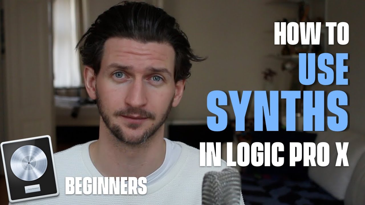 How To Use Synths In Logic Pro X [Beginners Guide]