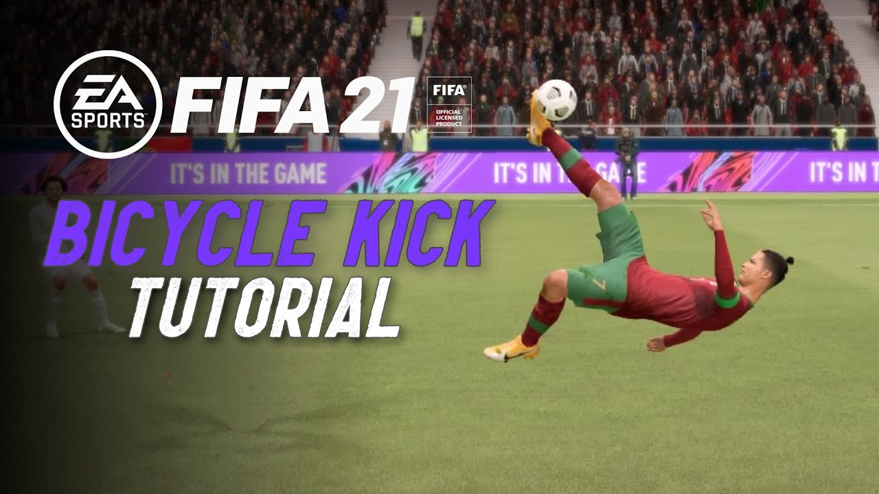 How Do You Do A Bicycle Kick In Fifa 21