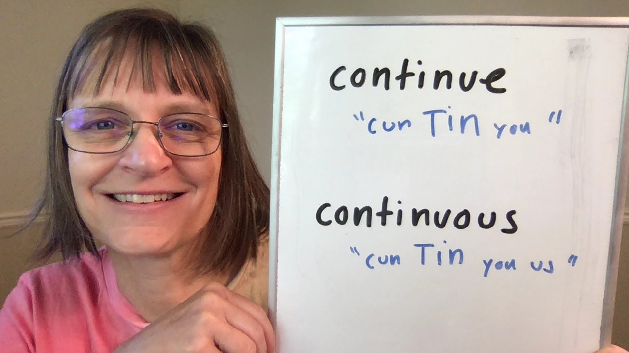 How To Pronounce Continue