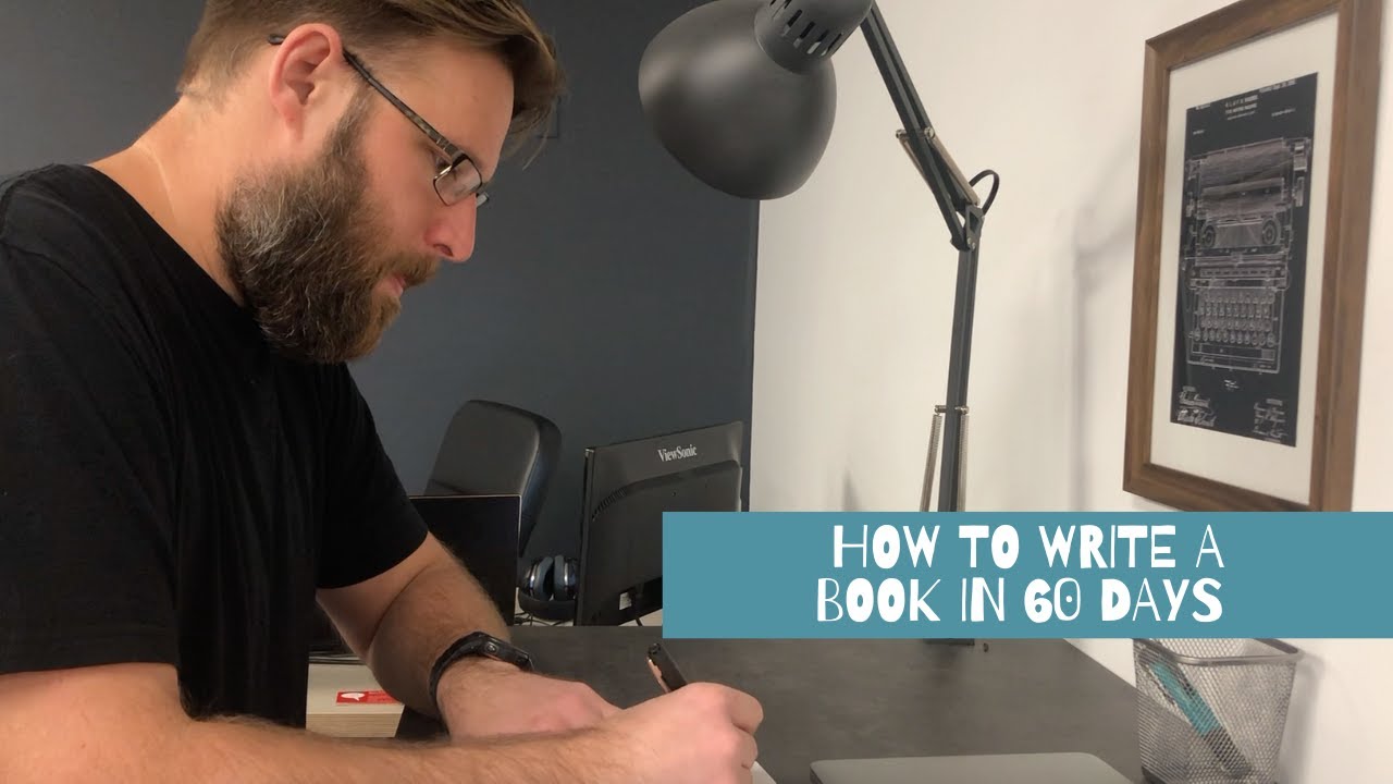 How To Write A Book In 60 Days