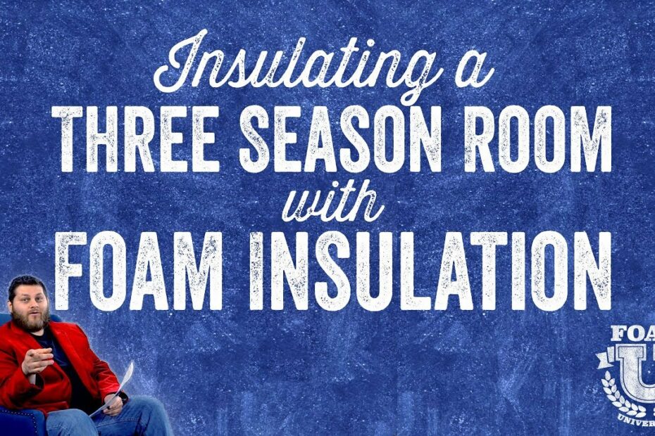 How To Insulate 3 Season Room