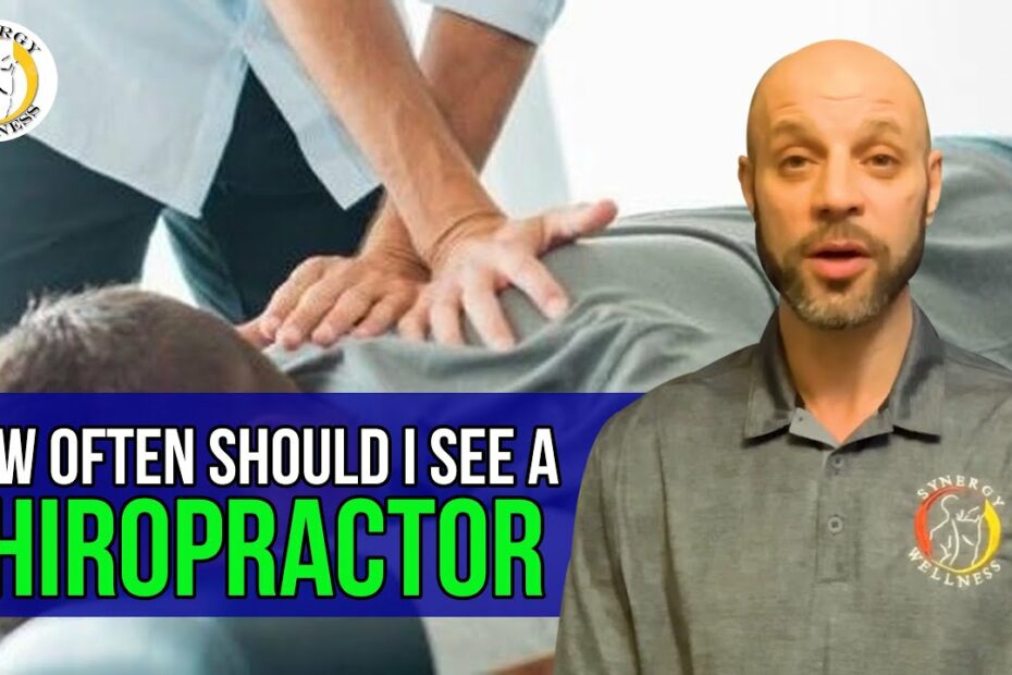 How Often Should You See Chiropractor