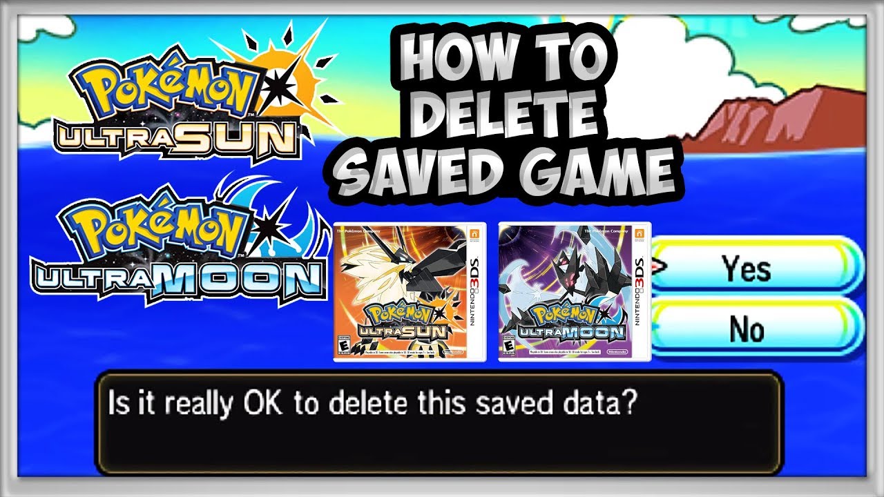 How To Delete Data Pokemon Ultra Moon