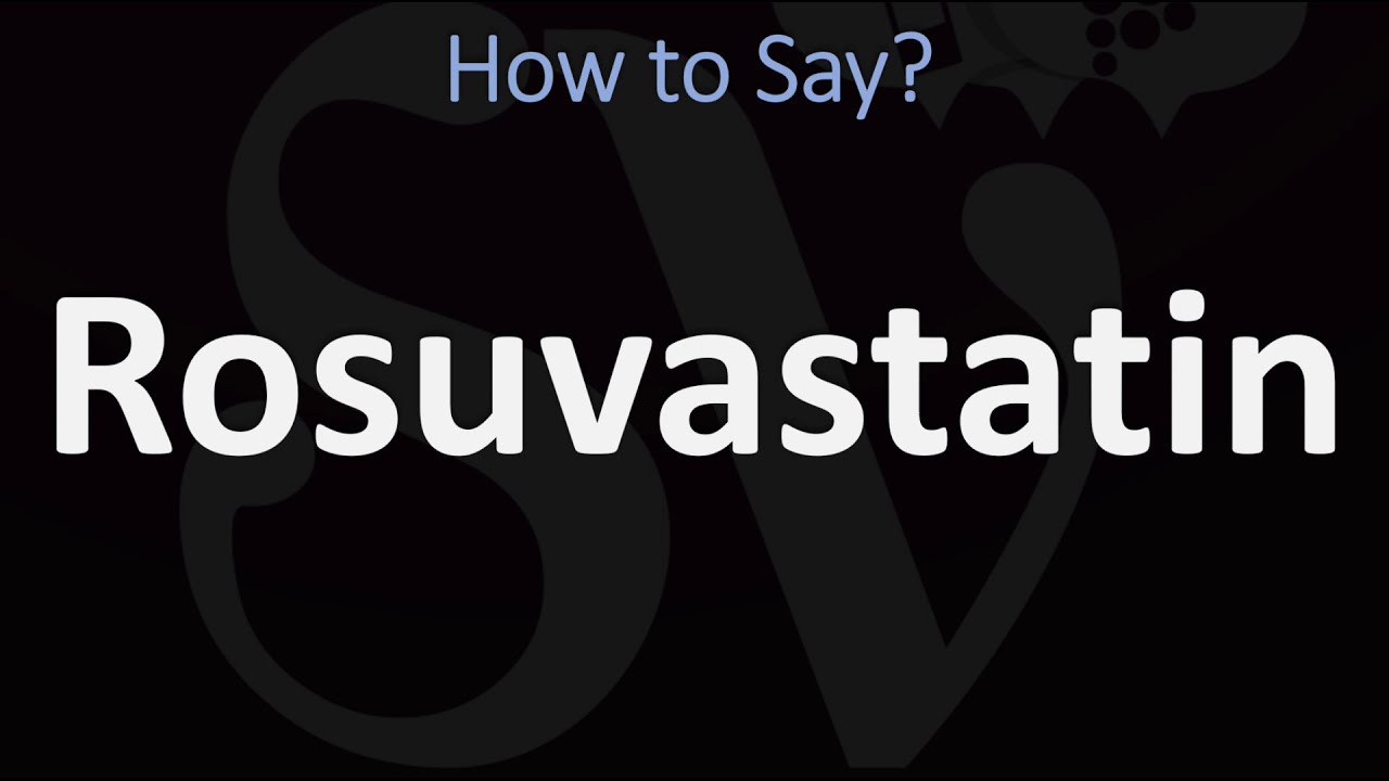 How To Pronounce Rosuvastatin
