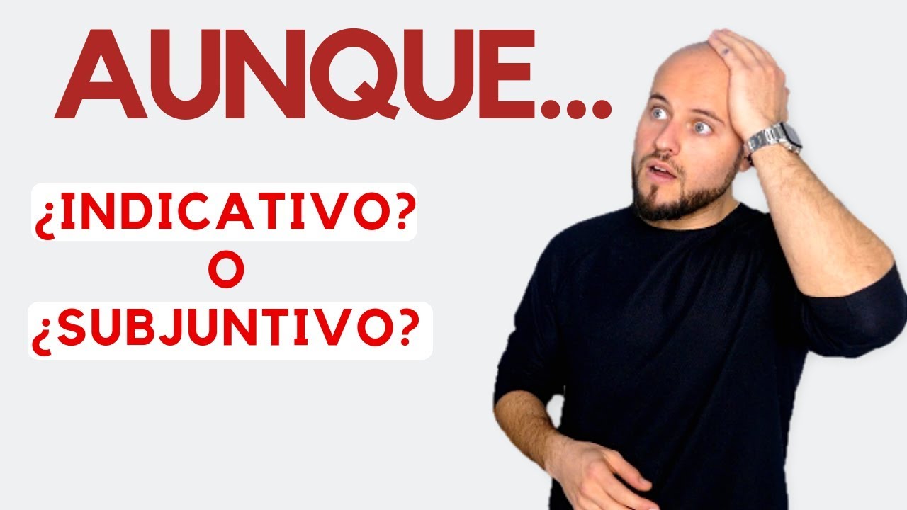 What Does Aunque Mean In Spanish