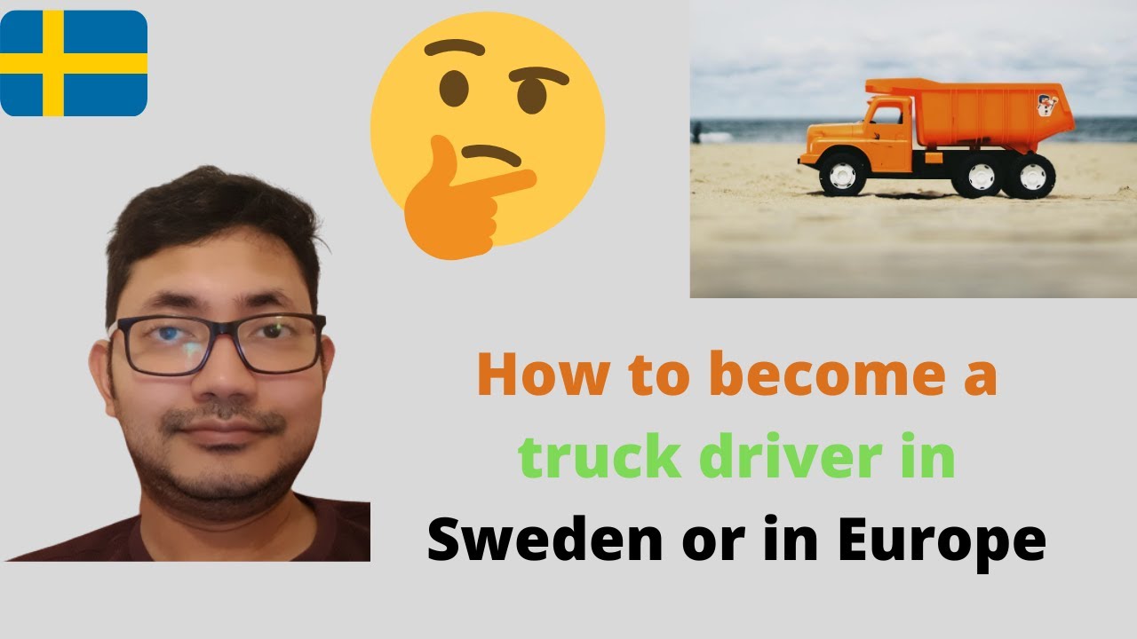 How To Become A Truck Driver In Europe