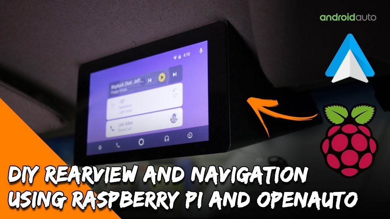 DIY Android Auto Raspberry PI Head Unit, Rear View Camera, Navigation \u0026 Music