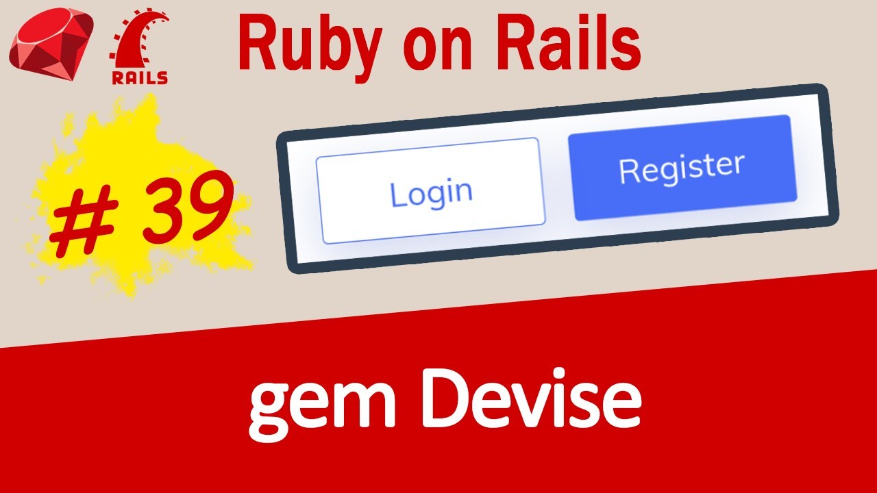 Ruby on Rails #39 Devise Authentication from ZERO