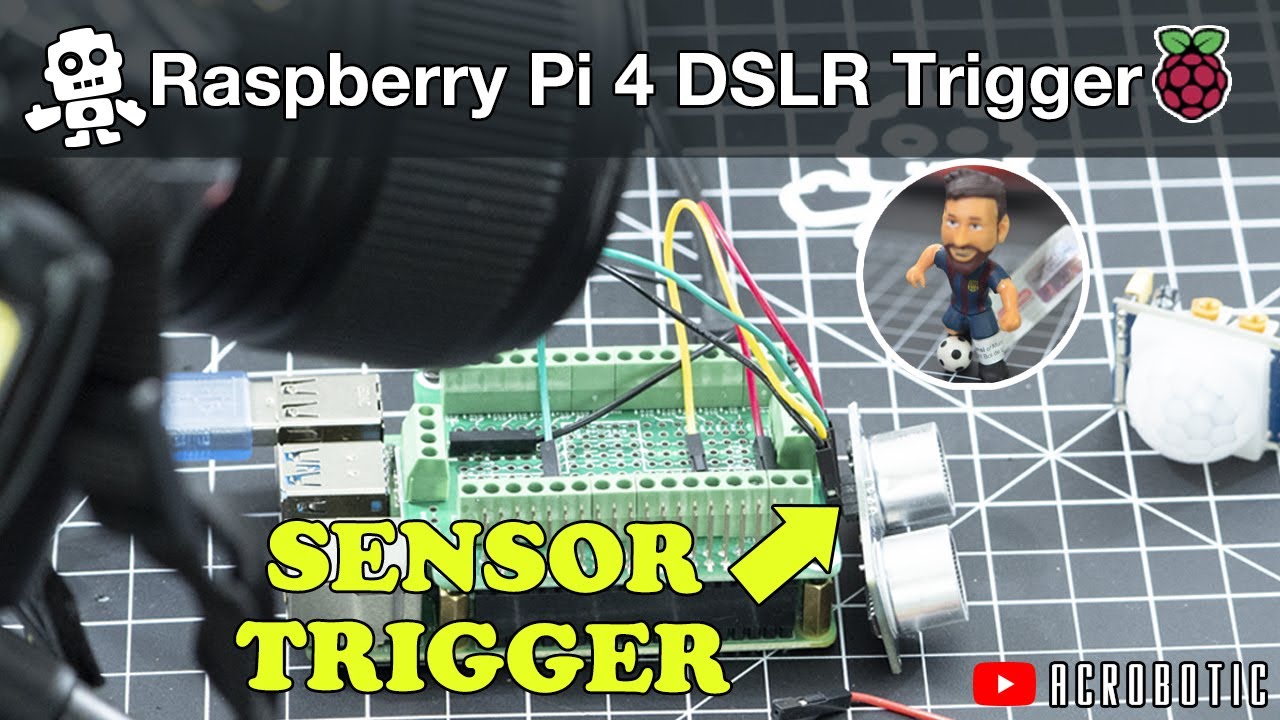 Raspberry Pi 4 Sensor Triggers For DSLR Cameras In Python | gPhoto2, HC-SR04, HC-SR501