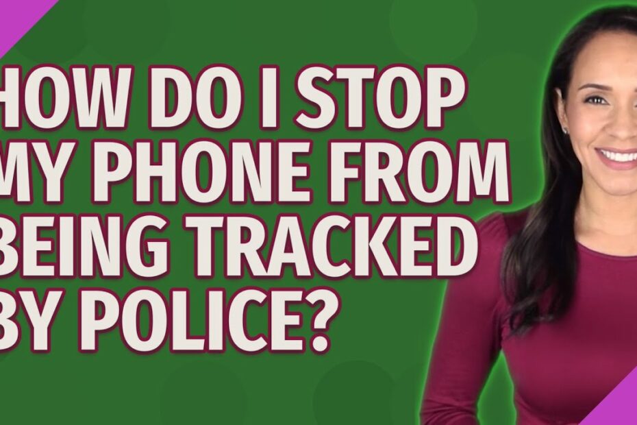 How To Prevent The Police From Tracking Your Iphone
