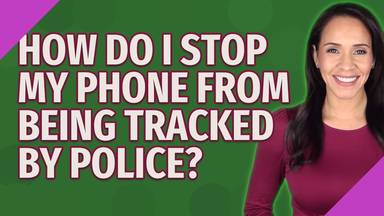 How To Prevent The Police From Tracking Your Iphone