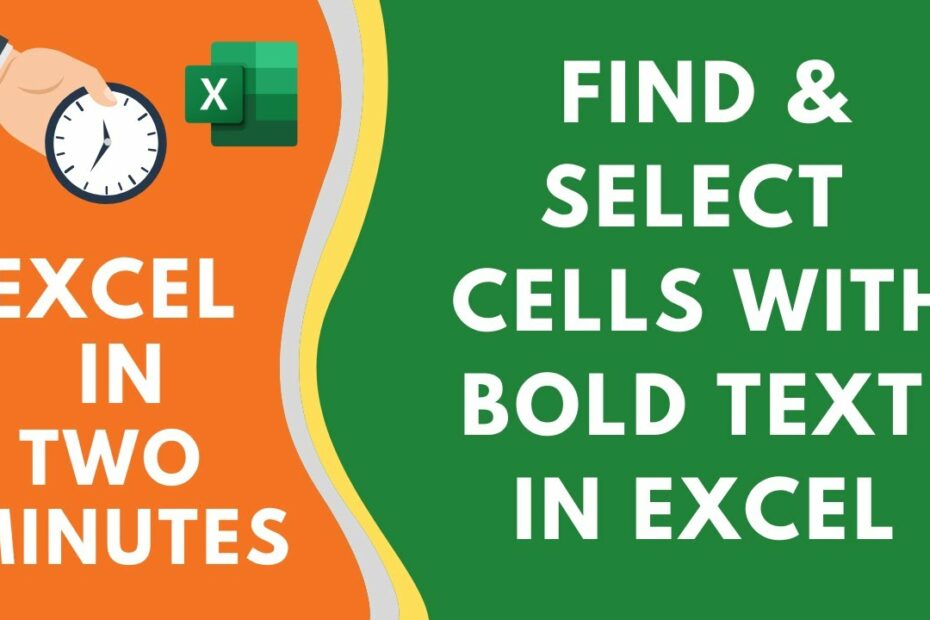 Quickly Find and Select Cells with BOLD Text in Excel