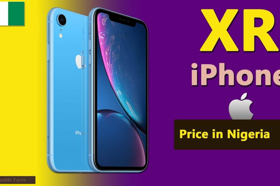 How Much Is Iphone Xr In Nigeria
