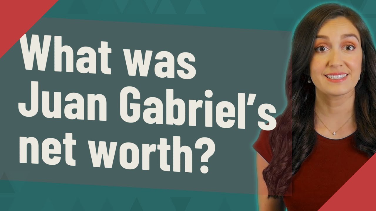 How Much Is Juan Gabriel Worth