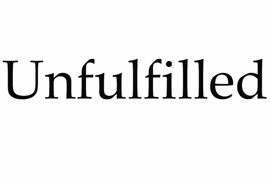 How To Pronounce Unfulfilled
