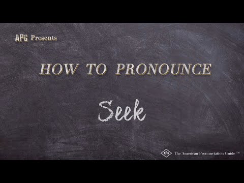 How To Pronounce Seek