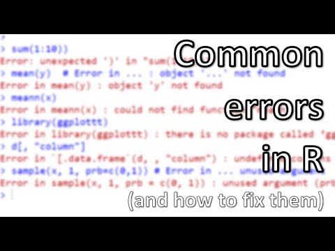 Common errors you'll get in R as a beginner and how to quickly figure them out