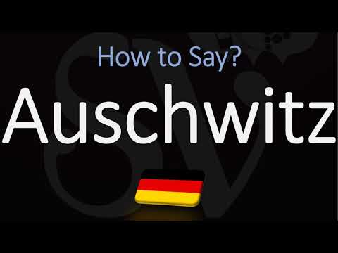How To Pronounce Auschwitz
