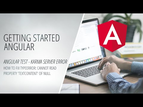 Getting Started with Angular - Angular Test - TypeError: Cannot read property 'textContent' of null