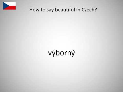 How Do You Say Beautiful In Czech