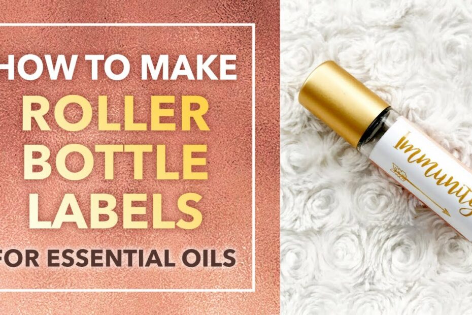 How To Make Roller Bottle Labels