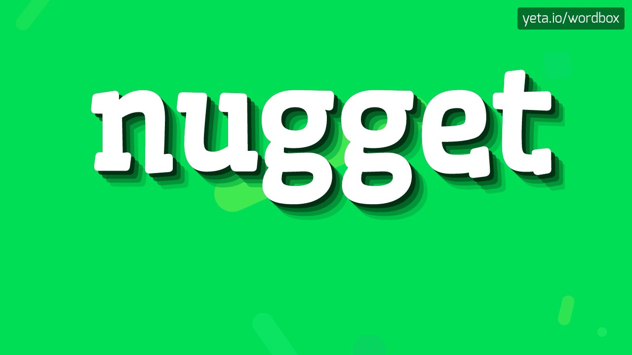 How To Pronounce Nugget