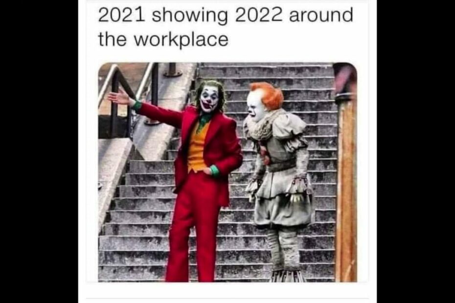 2021 Showing 2022 Around The Workplace
