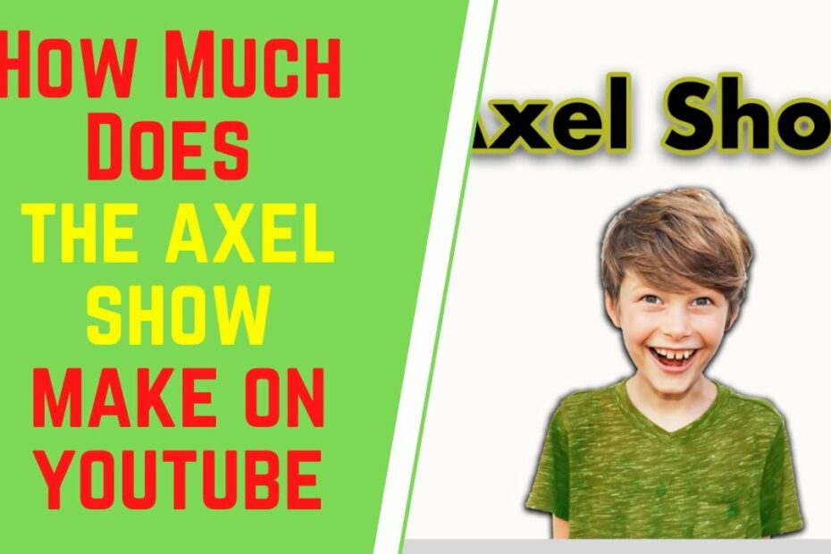 Axel Show Net Worth