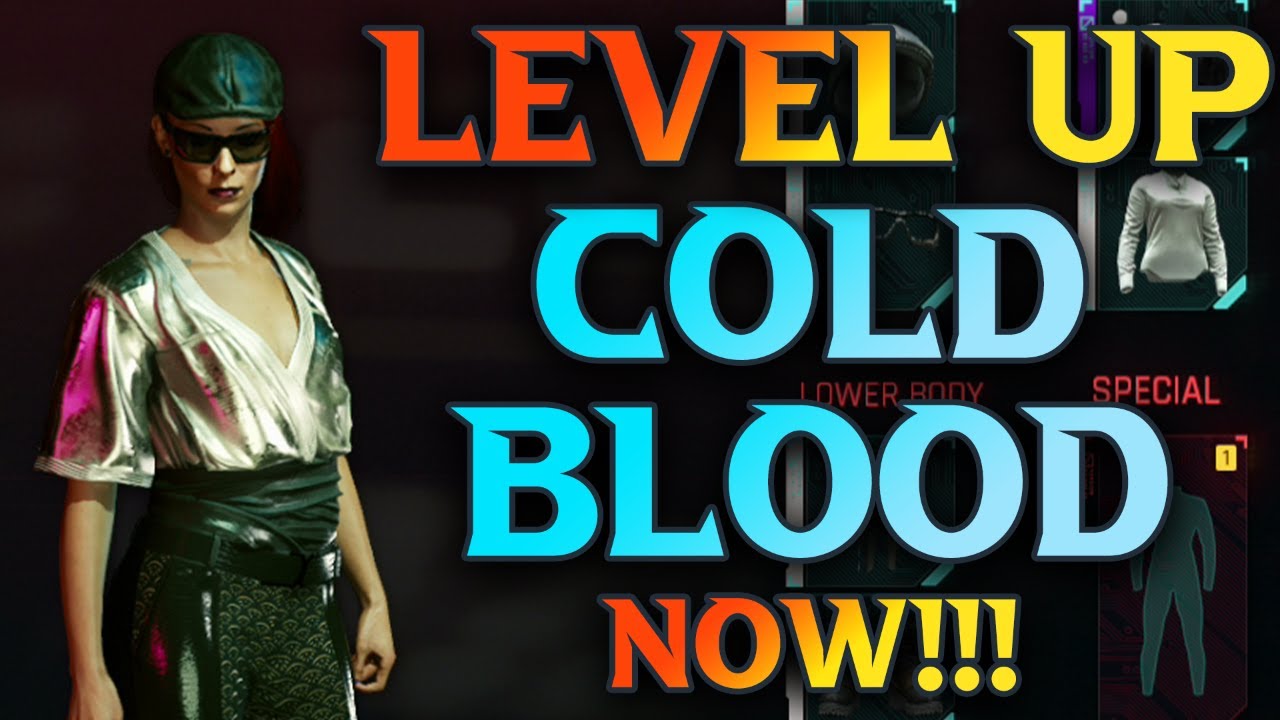 Cyberpunk How To Level Cold Blood