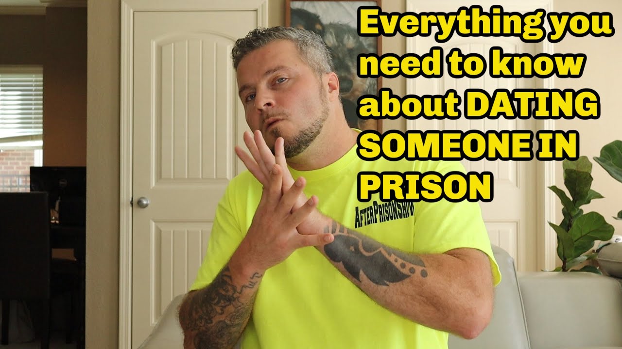 Dating Someone Who Went To Prison