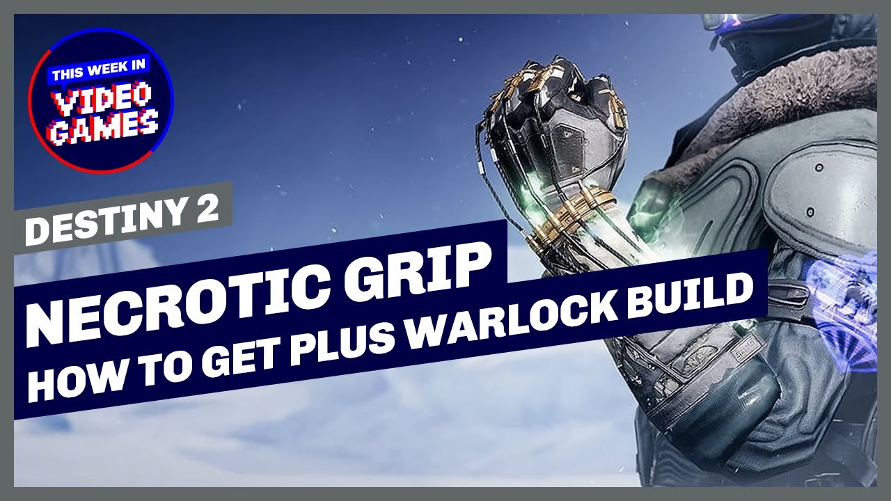 Destiny 2 How To Get Necrotic Grip