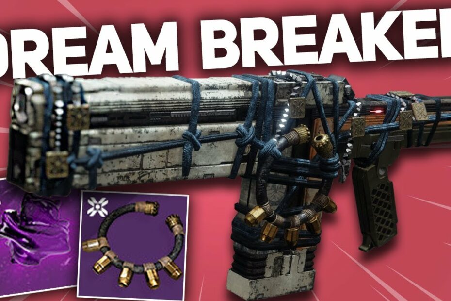 Dream Breaker Destiny 2 How To Get