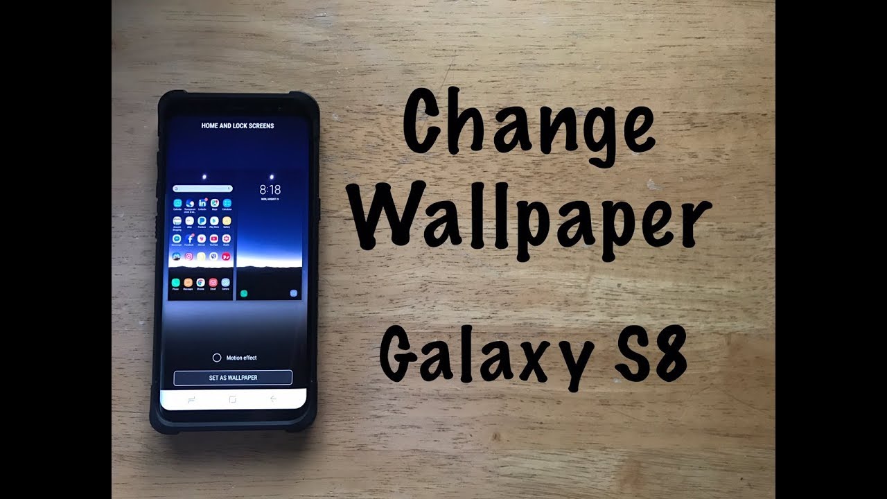 How To Change Background On Galaxy S8