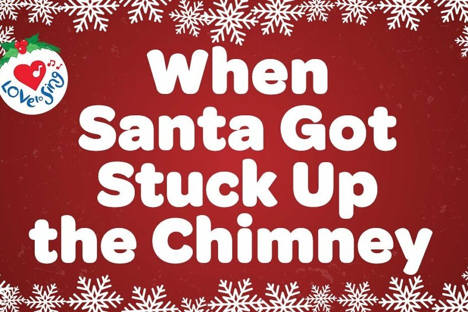 How Does Santa Go Back Up The Chimney
