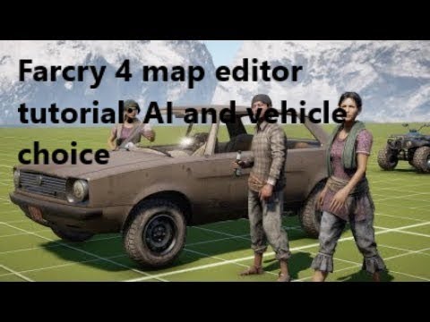 Far Cry 4 Map Editor How To Get Unlimited Ai