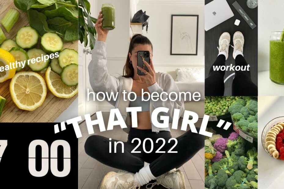 How To Become That Girl In 2022