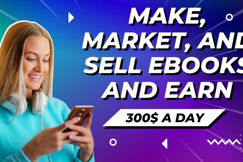 How To Make Market And Sell Ebooks All For Free
