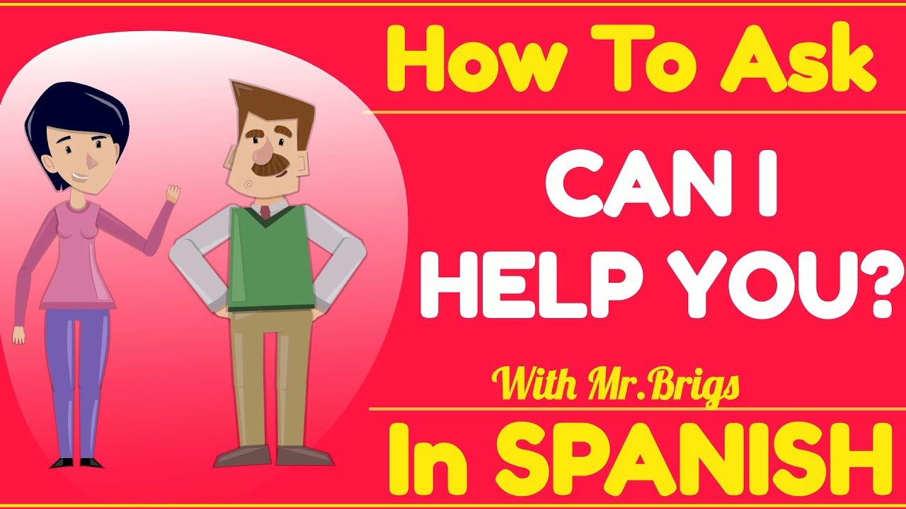 How Can I Help You En Español