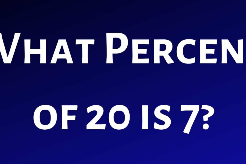 What Is 20 Percent Of 7