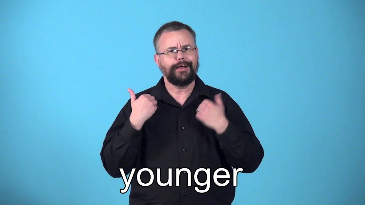 How To Sign Younger