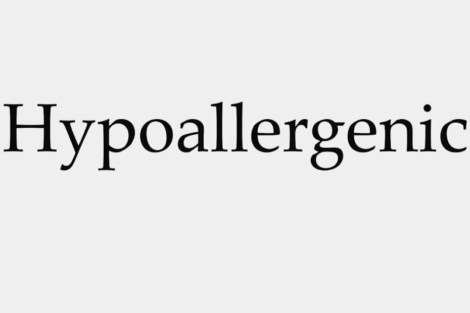 How To Pronounce Hypoallergenic