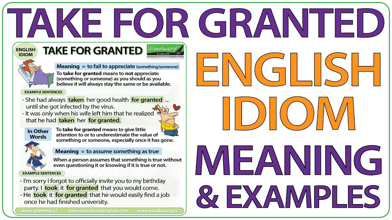 Take For Granted - English Idiom Meaning And Examples - Youtube